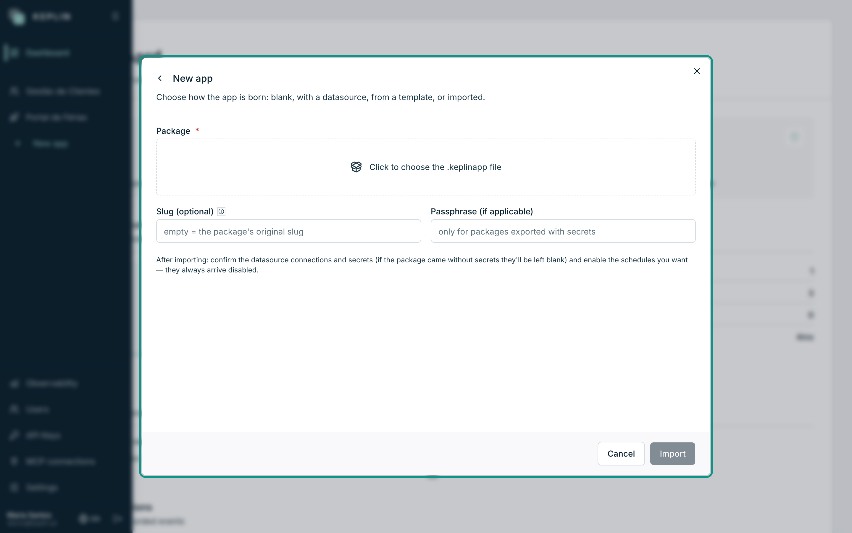The New app window on the Import package tab: the .keplinapp file, the Slug and the Passphrase.